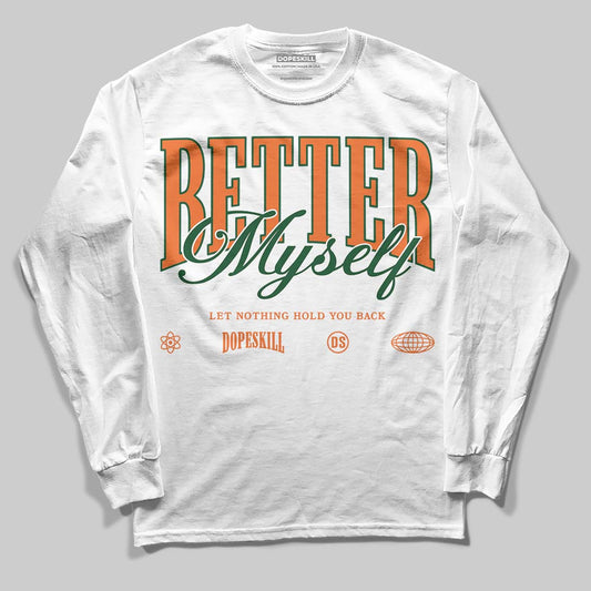 SoleFly x Air Jordan 3 “Fruits Of Our Labor” DopeSkill Long Sleeve T-Shirt Better Myself Graphic Streetwear - White