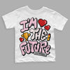 Dunk Low LX Pink Foam DopeSkill Toddler Kids T-shirt I'm The Future Graphic Streetwear