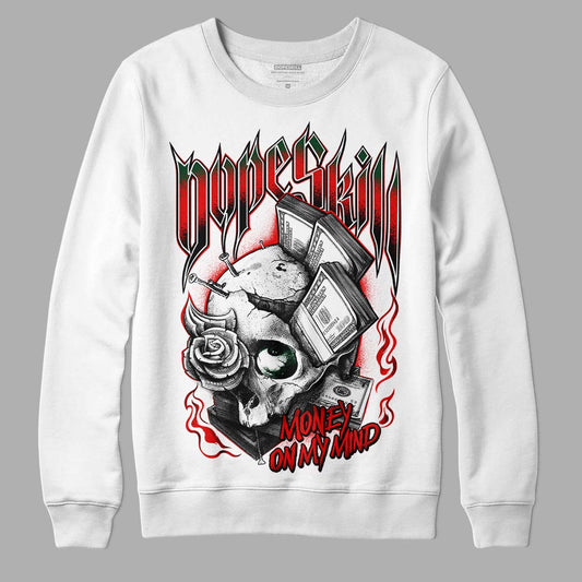 Jordan 2 White Fire Red DopeSkill Sweatshirt Money On My Mind Graphic Streetwear - White