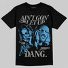 Air Max 95 OG Blue Spark DopeSkill T-Shirt Ain't Gon' Let Up Graphic Streetwear - black
