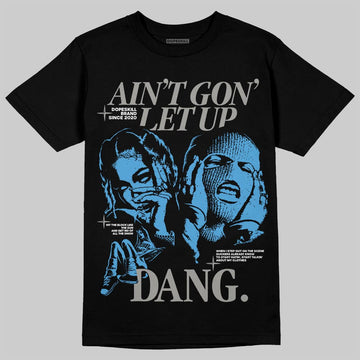 Air Max 95 OG Blue Spark DopeSkill T-Shirt Ain't Gon' Let Up Graphic Streetwear - black