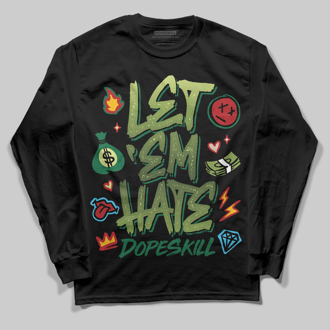 Foamposite Pro 'Pine Green' DopeSkill Long Sleeve T-Shirt Let 'em Hate Graphic Streetwear - Black
