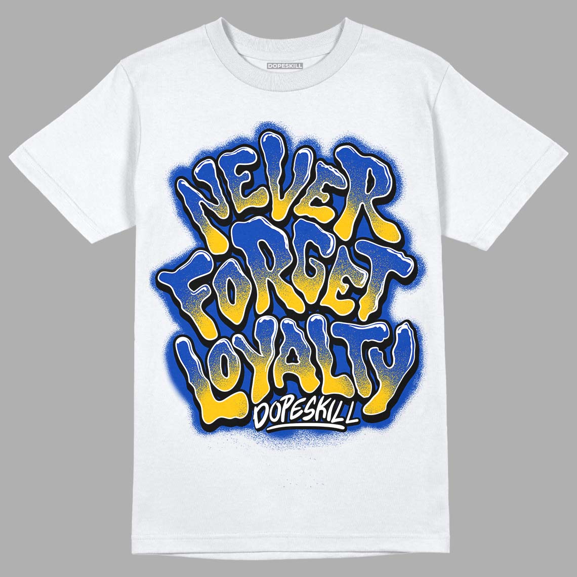 Jordan 14 “Laney” DopeSkill T-Shirt Never Forget Loyalty Graphic Streetwear - White