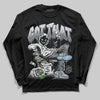 Jordan 5 Retro Wolf Grey (2026) DopeSkill Long Sleeve T-Shirt Got That Graphic Streetwear - Black
