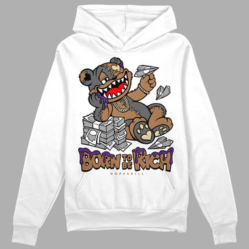 Jordan 6 WMNS Gore-Tex Brown Kelp DopeSkill Hoodie Sweatshirt Born To Be Rich Graphic Streetwear - White