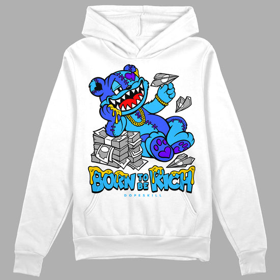 Jordan 1 High Retro OG “University Blue” DopeSkill Hoodie Sweatshirt Born To Be Rich Graphic Streetwear - White 