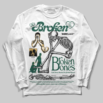 Jordan 1 High OG “Fir” (Pro Green) DopeSkill Long Sleeve T-Shirt Broken Bones Graphic Streetwear - White