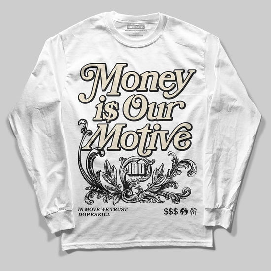 Jordan 5 Retro Reverse Metallic DopeSkill Long Sleeve T-Shirt Money Is Our Motive Typo Graphic Streetwear - White