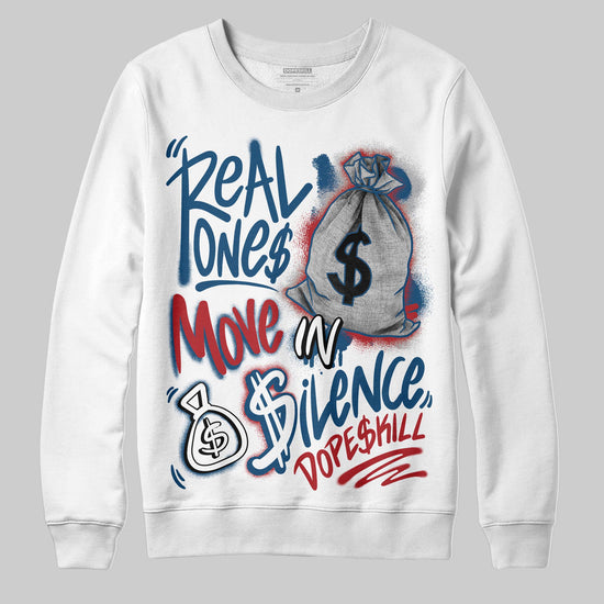 Jordan 12 Retro French Blue (2025) DopeSkill Sweatshirt Real Ones Move In Silence Graphic Streetwear