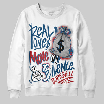 Jordan 12 Retro French Blue (2025) DopeSkill Sweatshirt Real Ones Move In Silence Graphic Streetwear