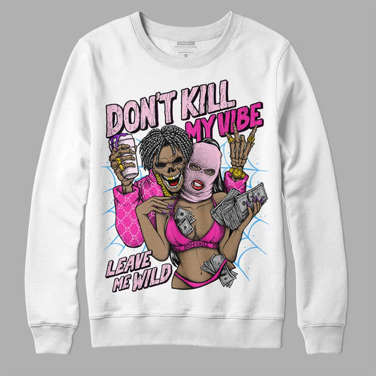 Pink  Sneakers DopeSkill Sweatshirt Don't Kill My Vibe Graphic Streetwear - White 