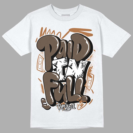 Jordan 1 Retro High OG Palomino DopeSkill T-Shirt New Paid In Full Graphic Streetwear - White