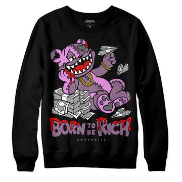 Jordan 2 “Mauve/Off-Noir” DopeSkill Sweatshirt Born To Be Rich Graphic Streetwear - Black