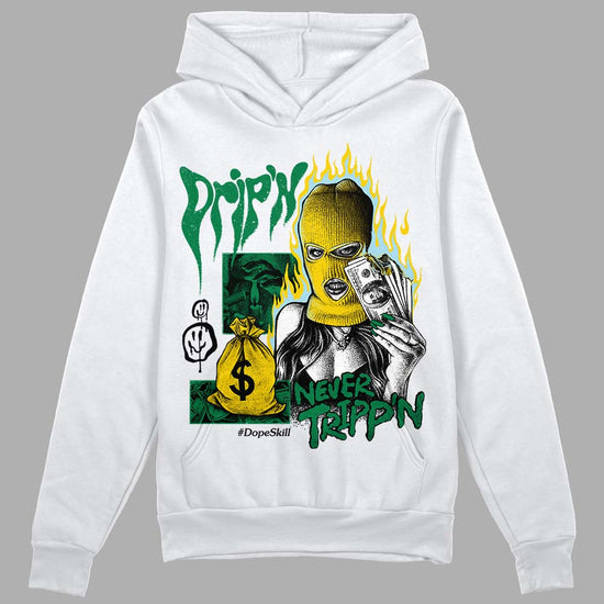 Jordan 5 “Lucky Green” DopeSkill Hoodie Sweatshirt Drip'n Never Tripp'n Graphic Streetwear - White