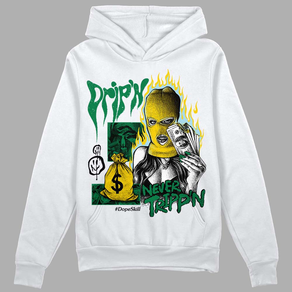 Jordan 5 “Lucky Green” DopeSkill Hoodie Sweatshirt Drip'n Never Tripp'n Graphic Streetwear - White