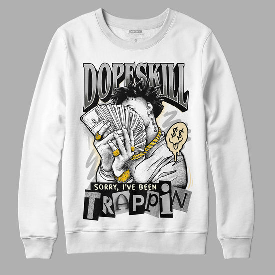 Jordan 4 Retro SE Craft Photon Dust DopeSkill Sweatshirt Sorry I've Been Trappin Graphic Streetwear - WHite