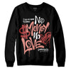 Jordan 13 “Dune Red” DopeSkill Sweatshirt No Money No Love Typo Graphic Streetwear - Black