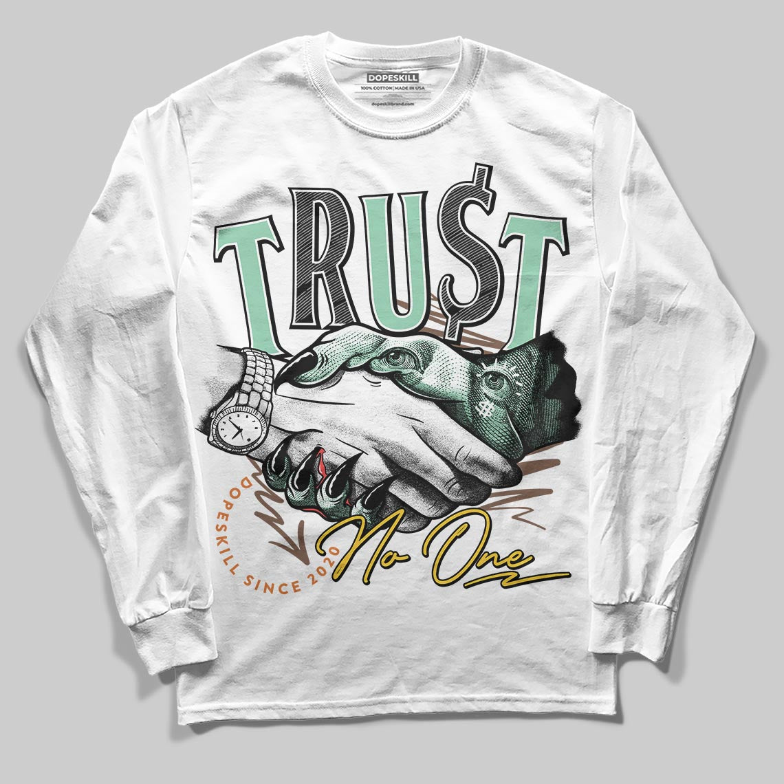 SB Dunk Low Rodeo Tourmaline DopeSkill Long Sleeve T-Shirt Trust No One Graphic Streetwear - White