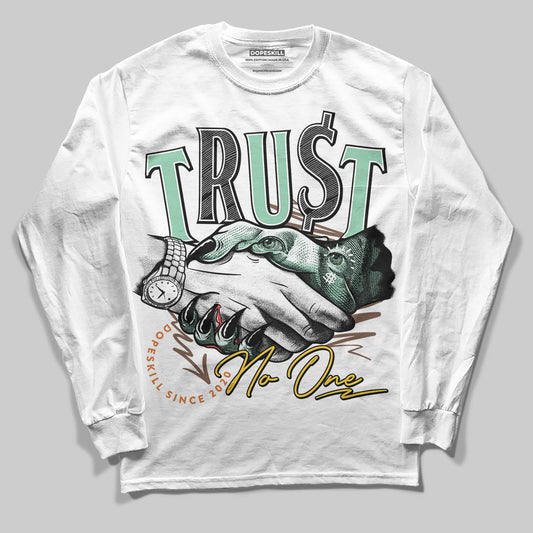 SB Dunk Low Rodeo Tourmaline DopeSkill Long Sleeve T-Shirt Trust No One Graphic Streetwear - White