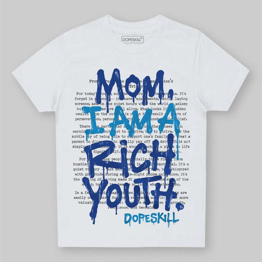 Royal Blue Sneakers DopeSkill Toddler Kids T-shirt Mom, I Am A Rich Youth Graphic Streetwear - White