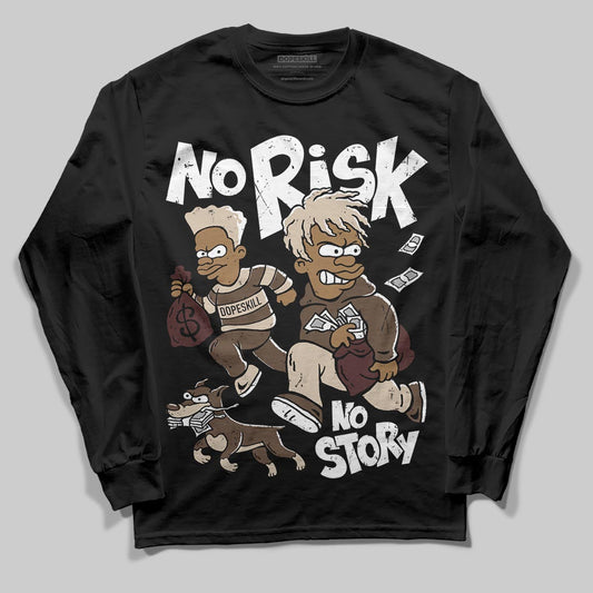A Ma Maniére x Air Jordan 4 “Dark Mocha” DopeSkill Long Sleeve T-Shirt No Risk No Story Graphic Streetwear - Black