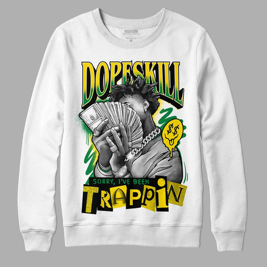 Dunk Low Reverse Brazil DopeSkill Sweatshirt Sorry I've Been Trappin Graphic Streetwear - White