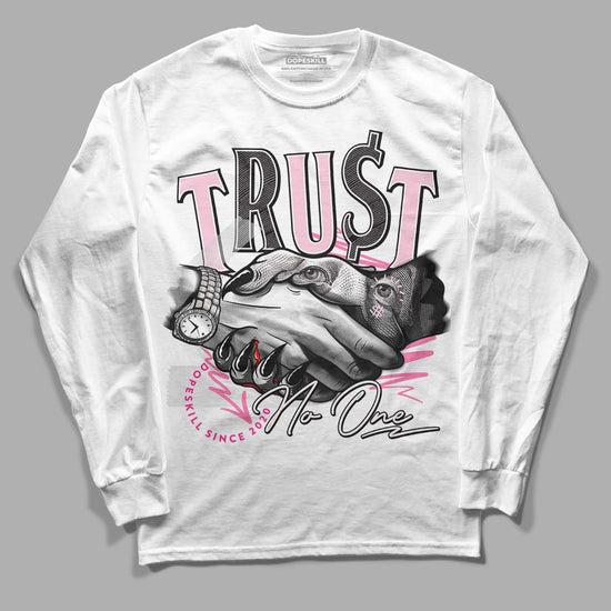 Dunk Low LX Pink Foam DopeSkill Long Sleeve T-Shirt Trust No One Graphic Streetwear  - White 