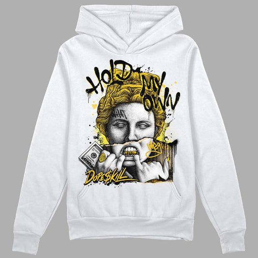 Jordan 4 Retro “Vivid Sulfur” DopeSkill Hoodie Sweatshirt Hold My Own Graphic Streetwear - White 