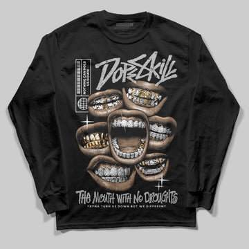 Jordan 10 OG “Steel” DopeSkill Long Sleeve T-Shirt The Mouth With No Droughts Graphic Streetwear - Black