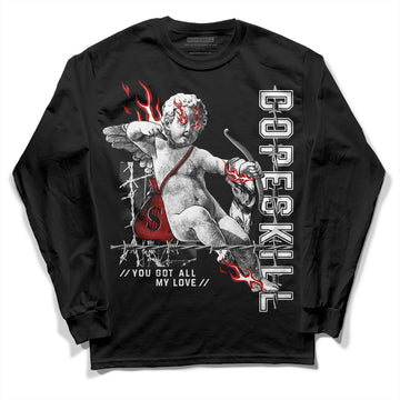 Jordan 14 "Black/White" DopeSkill Long Sleeve T-Shirt You Got All My Love Graphic Streetwear - Black