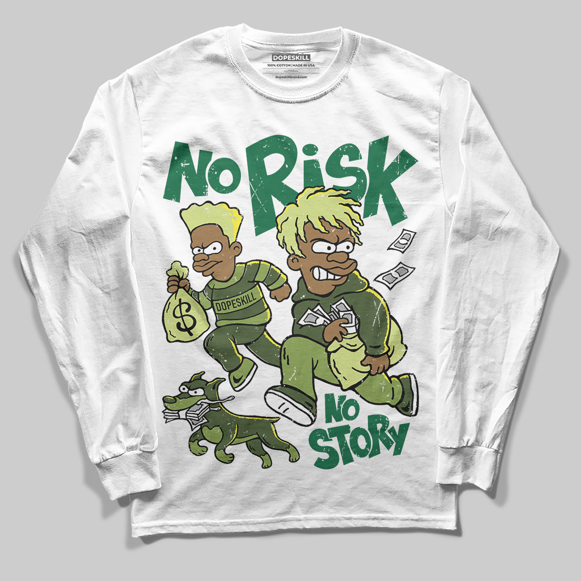 Foamposite Pro 'Pine Green' DopeSkill Long Sleeve T-Shirt No Risk No Story Graphic Streetwear - White