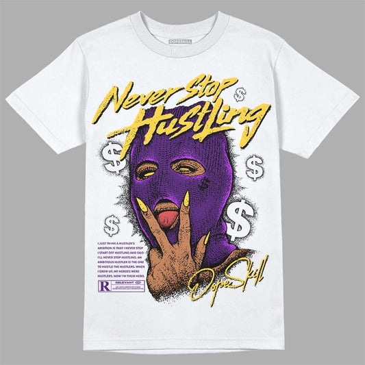 Jordan 12 “Field Purple” DopeSkill T-Shirt Never Stop Hustling Graphic Streetwear - White 