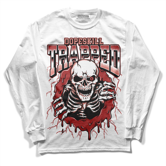 Jordan 13 “Dune Red” DopeSkill Long Sleeve T-Shirt Trapped Halloween Graphic Streetwear - White