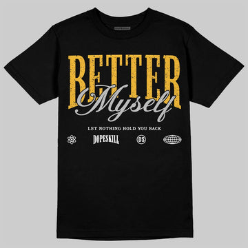 Jordan 5 'Tokyo' DopeSkill T-Shirt Better Myself Graphic Streetwear - Black