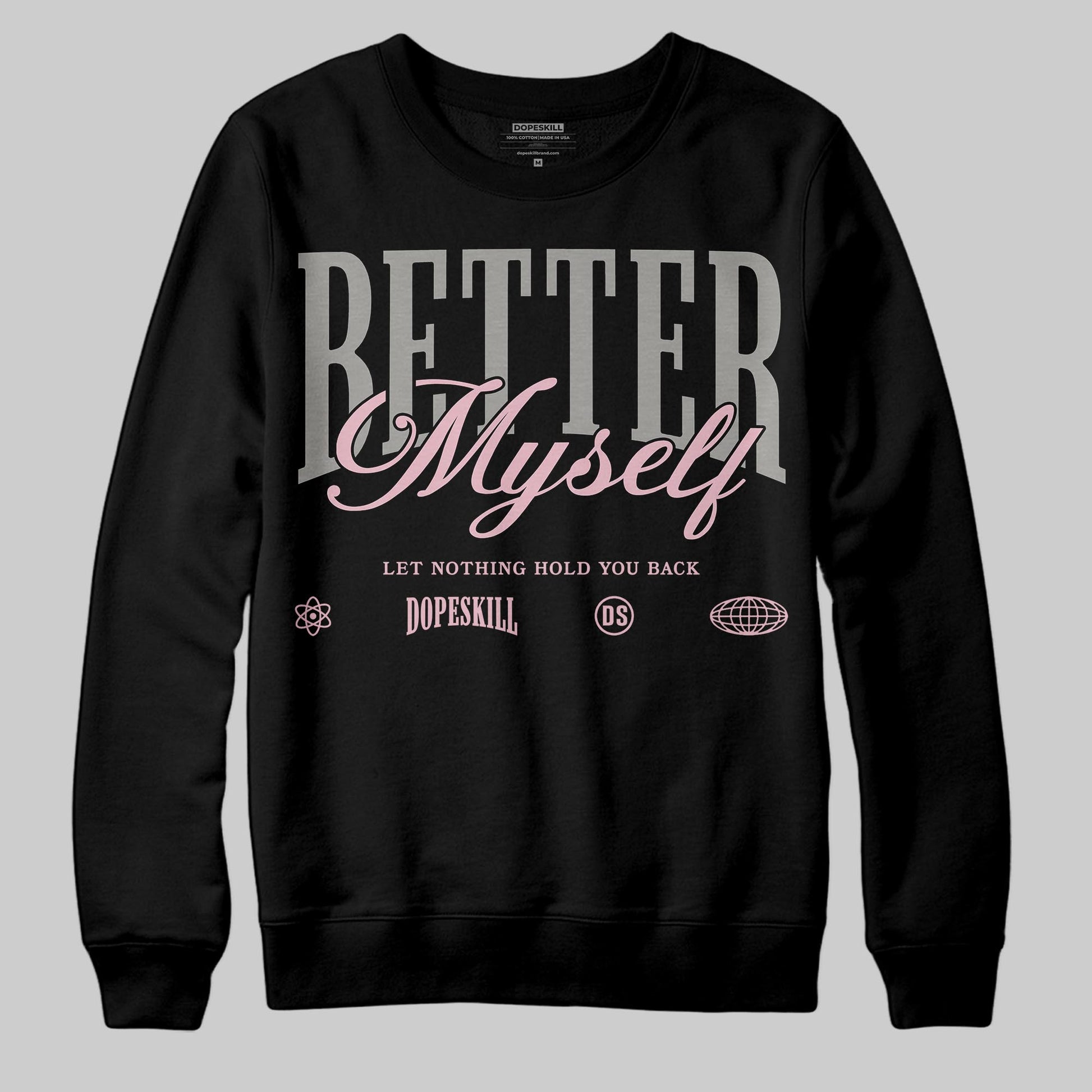 Air Max 95 OG “Pink Foam” DopeSkill Sweatshirt Better Myself Graphic Streetwear - Black