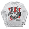 Jordan 4 Retro Red Cement DopeSkill Long Sleeve T-Shirt Trust No One Graphic Streetwear - WHite