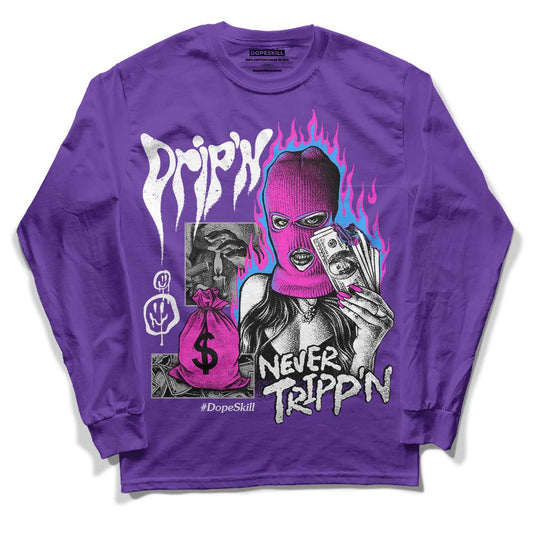 Jordan 13 Court Purple DopeSkill Purple Long Sleeve T-Shirt Drip'n Never Tripp'n Graphic Streetwear