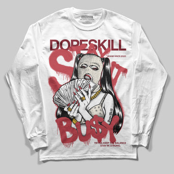 Jordan 4 “Sierra Red" DopeSkill Long Sleeve T-Shirt Stay It Busy Graphic Streetwear - White