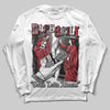 Jordan 14 Retro ‘Black Toe’ DopeSkill Long Sleeve T-Shirt Gotta Lotta Means Graphic Streetwear - White