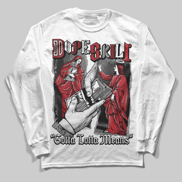 Jordan 14 Retro ‘Black Toe’ DopeSkill Long Sleeve T-Shirt Gotta Lotta Means Graphic Streetwear - White