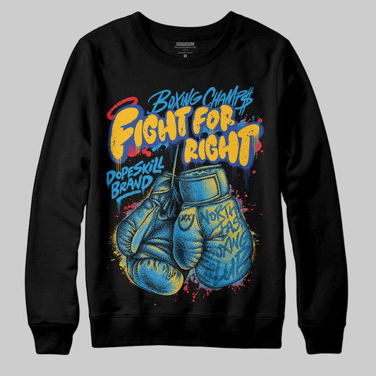 Royal Blue Sneakers DopeSkill Sweatshirt Fight For Right Graphic Streetwear - Black