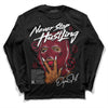 Jordan 1 Retro High '85 OG Metallic Burgundy DopeSkill Long Sleeve T-Shirt Never Stop Hustling Graphic Streetwear - Black