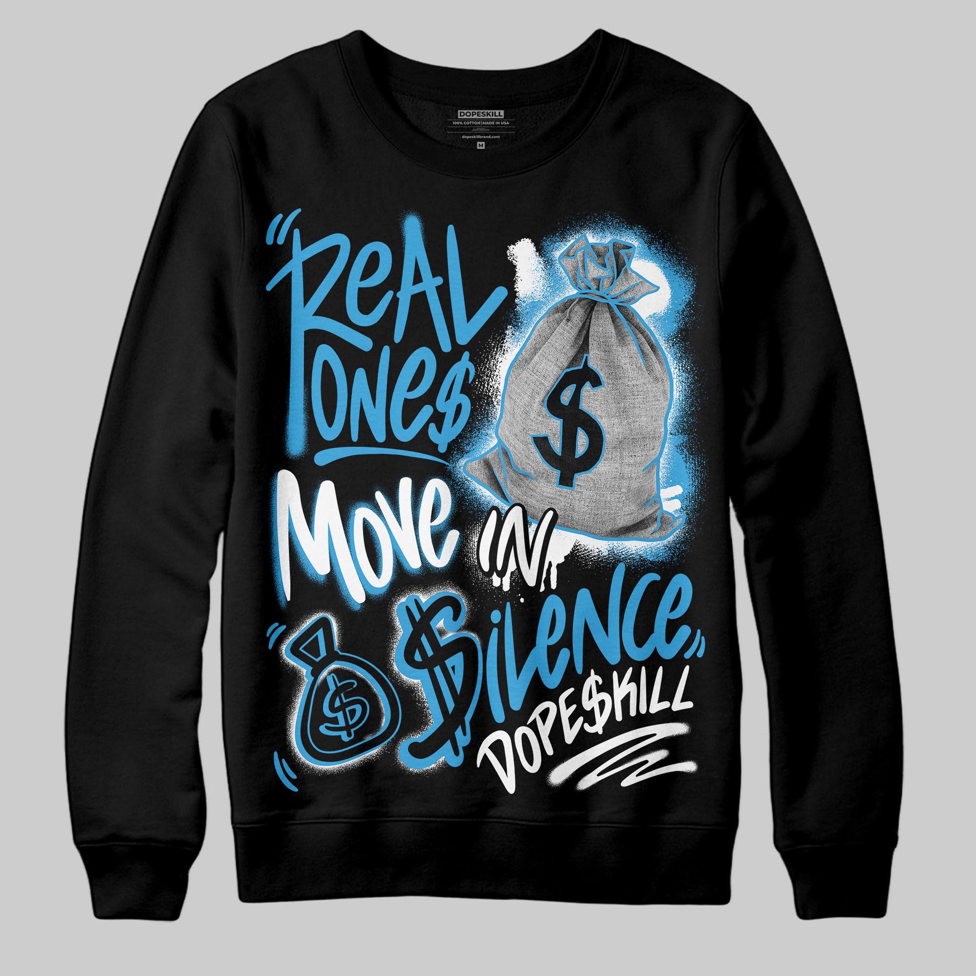 Jordan 1 High OG “UNC” Reimagined DopeSkill Sweatshirt Real Ones Move In Silence Graphic Streetwear - Black
