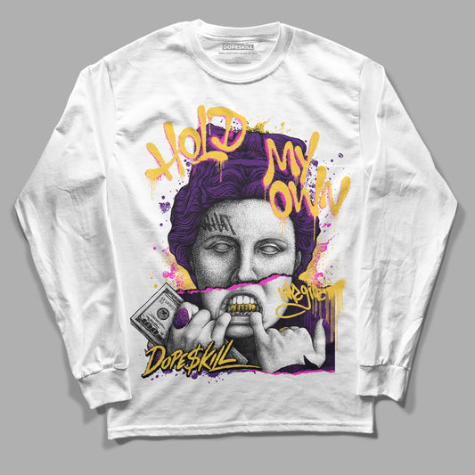 Jordan 12 “Field Purple” DopeSkill Long Sleeve T-shirt Hold My Own Graphic Streetwear - White