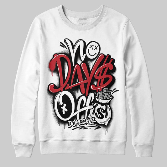 Jordan 14 Retro ‘Black Toe’ DopeSkill Sweatshirt No Days Off Graphic Streetwear - White