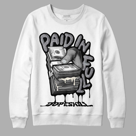 Jordan 1 Retro Low OG Black Cement DopeSkill Sweatshirt Paid In Full Graphic Streetwear - White