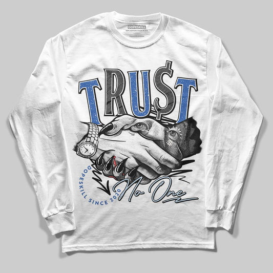 Awake NY x Jordan 5 Retro 'Black Racer Blue' DopeSkill Long Sleeve T-Shirt Trust No One Graphic Streetwear - White