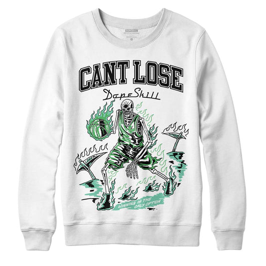 Jordan 1 High OG Green Glow DopeSkill Sweatshirt Cant Lose Graphic Streetwear - White