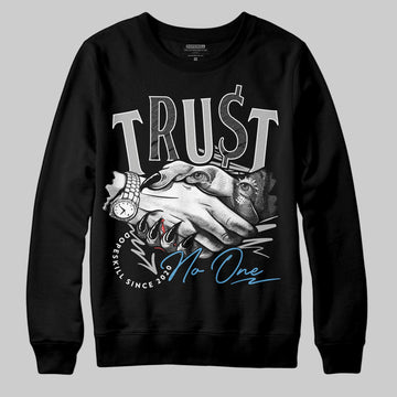 Jordan 10 OG “Steel” DopeSkill Sweatshirt Trust No One Graphic Streetwear - Black