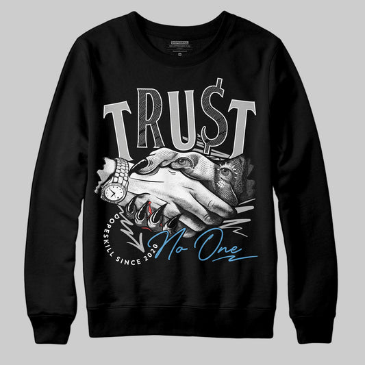 Jordan 10 OG “Steel” DopeSkill Sweatshirt Trust No One Graphic Streetwear - Black